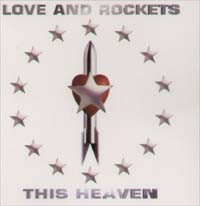 Love And Rockets This Heaven