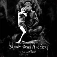 Bloody Dead & Sexy Narcotic Room CD 139597