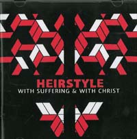 Heirstyle With Suffering & With Christ CD 157599