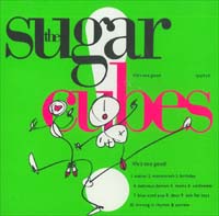 Sugarcubes Life's Too Good CD 563795