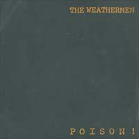 Weathermen Poison!