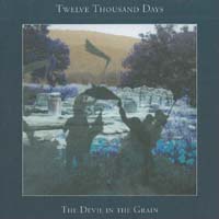 12000 Days Devil In The Grain CD 564813