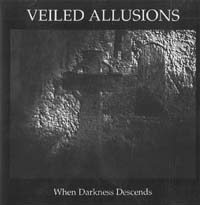 Veiled Allusions When Darkness Descends