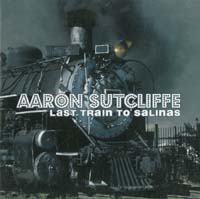 Elegant Machinery / A. Sutcliffe Last Train To Salinas CD 566348