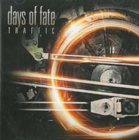 Days Of Fate Traffic CD 567375