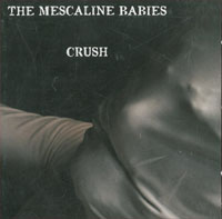 Mescaline Babies Crush