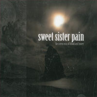 Sweet Sister Pain Seven Seas Of Blood & Honey CD 568494