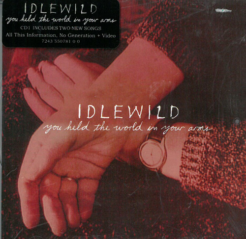 Idlewild You Held The World In Your Arms
