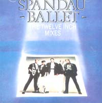 Spandau Ballet Twelve Inch Mixes
