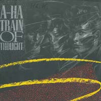 A-HA Train Of Thought 7'' 572444