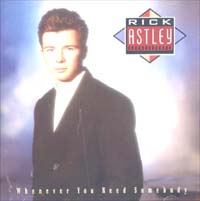 Astley, Rick Whenever You Need Somebody CD 574558
