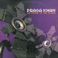 Praga Khan Power Of The Flower SCD 579028