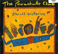 Parachute Club Small Victories LP 579311