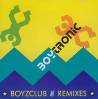 Boytronic Boyzclub Remixes CD 582592