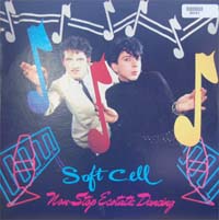 Soft Cell Non Stop Ecstatic Dancing - US