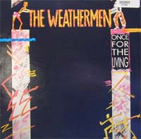 Weathermen Once For The Living