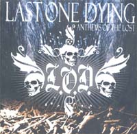 Last One Dying Anthems Of The Lost - Promo