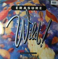 Erasure Wild!