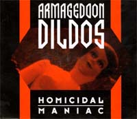 Armageddon Dildos Homocidal Maniac MCD 598526