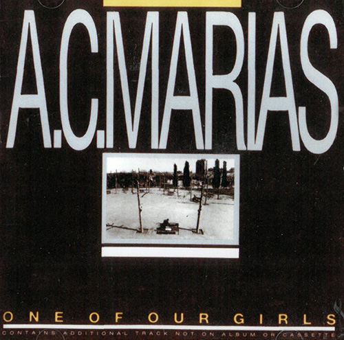 A.C.Marias One Of Our Girls CD 601030