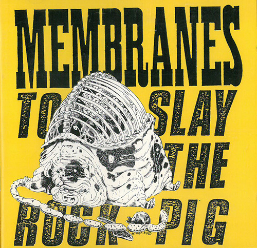 Membranes To Slay The Rock Pig