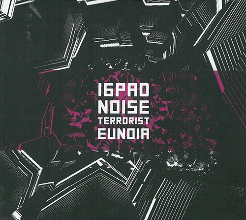 16Pad Noise Terrorist Eunoia CD 601246